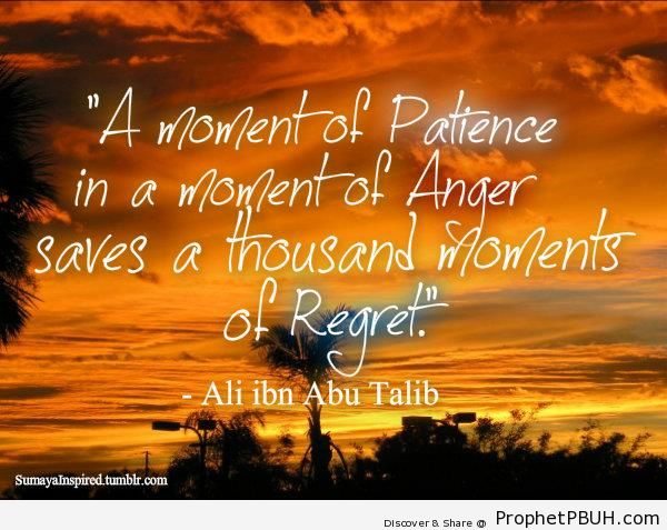 A Moment of Patience - Imam Ali bin Abi Talib quotes