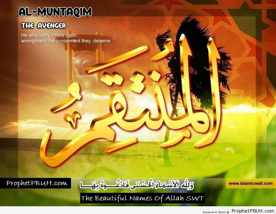 Al Muntaqim - The Avenger