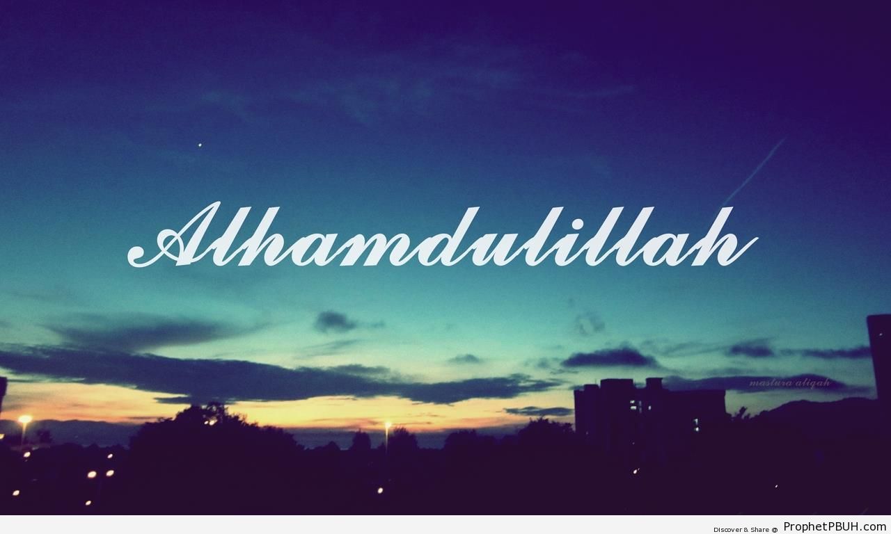 Alhamdulillah at Dusk - Alhamdulillah Calligraphy and Typography 