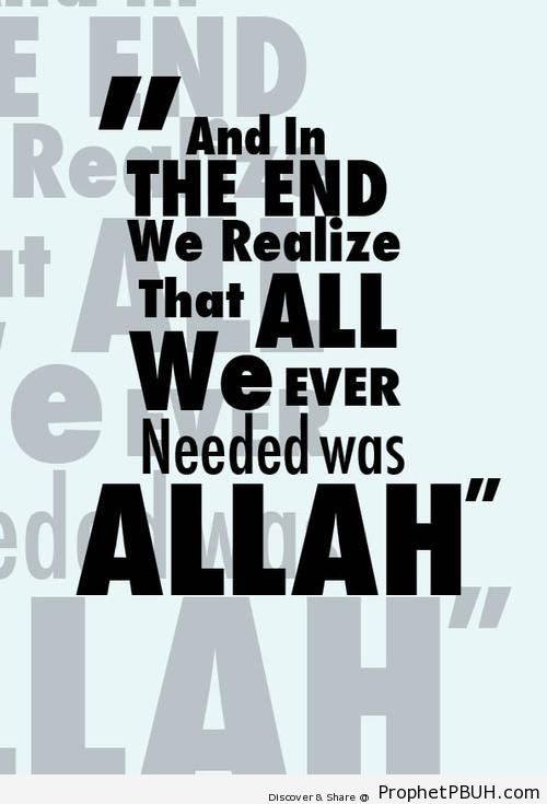 All We Ever Needed - Islamic Quotes