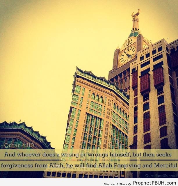 Allah the Forgiving (Quran 4-110) - Photos of Abraj Al-Bait (Makkah Royal Hotel Clock Tower) in Makkah, Saudi Arabia