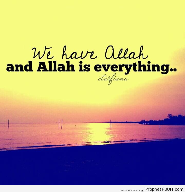 And Allah is Everything - Photos -