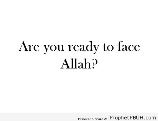 Are You Ready - Islamic Quotes