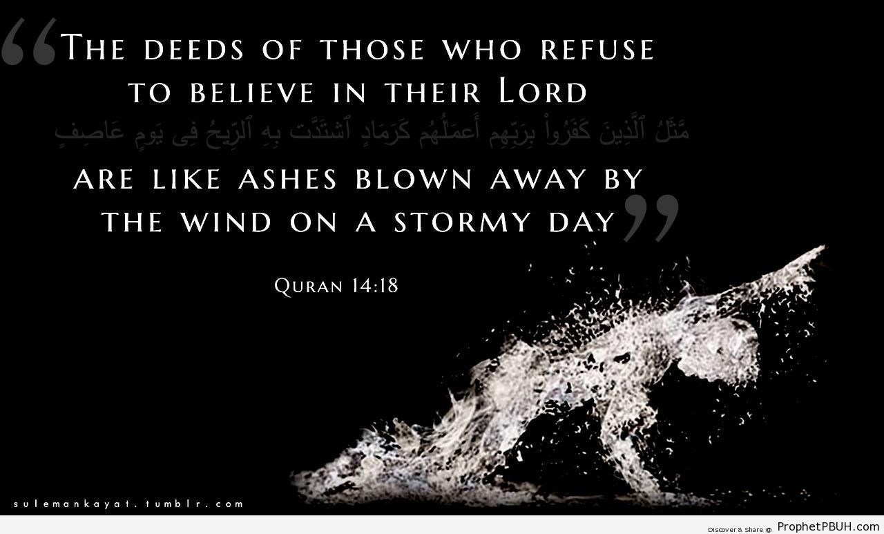 Ashes Blown Away by the Wind (Quran 14-48) - Islamic Quotes 