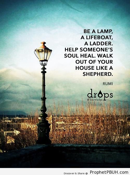 Be a Lamp, A Lifeboat (Rumi Quote) - Islamic Quotes
