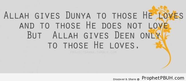 Dunya and Deen - Islamic Quotes About Dunya (Worldly Life)