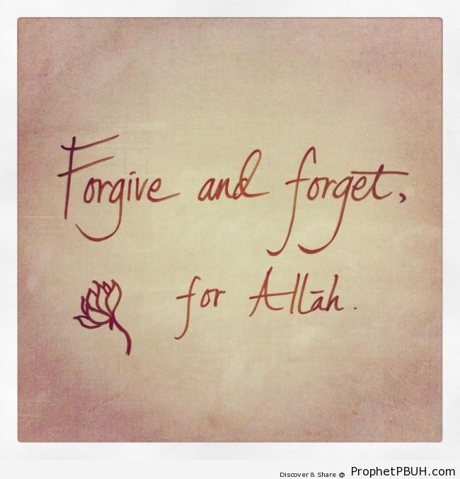 For Allah - Islamic Quotes About Forgiving People's Wrongs