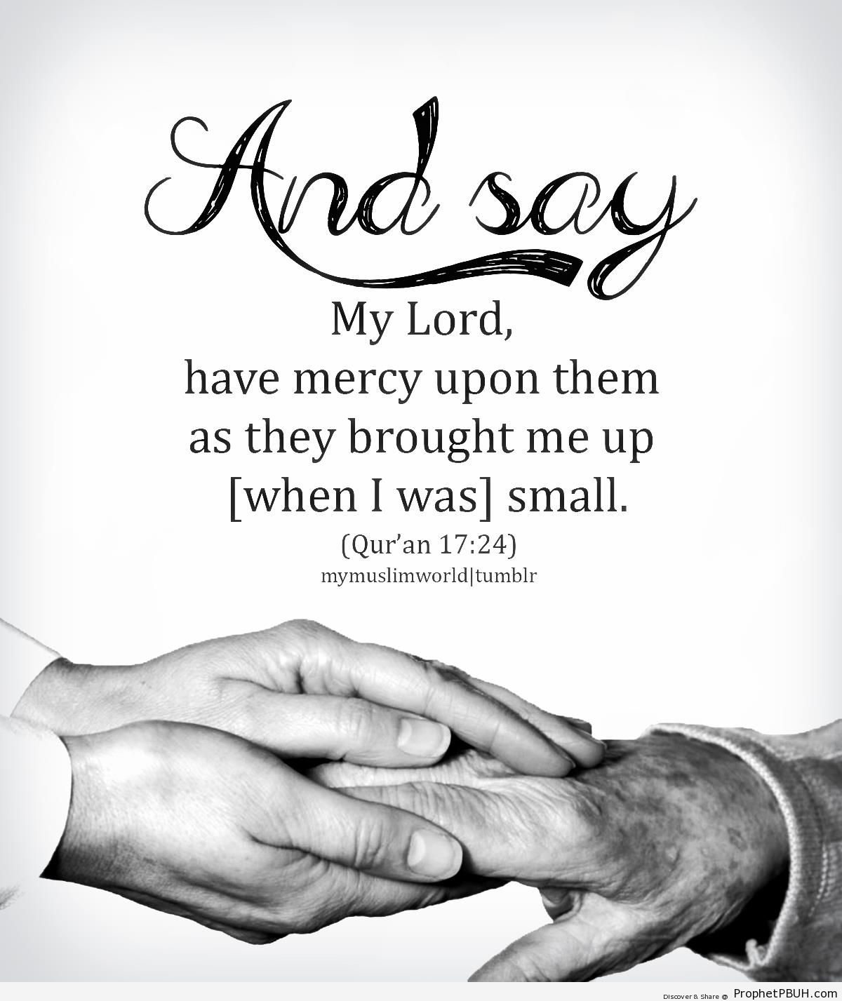 Have Mercy Upon Them (Quran 17-24) - Dua -Pictures