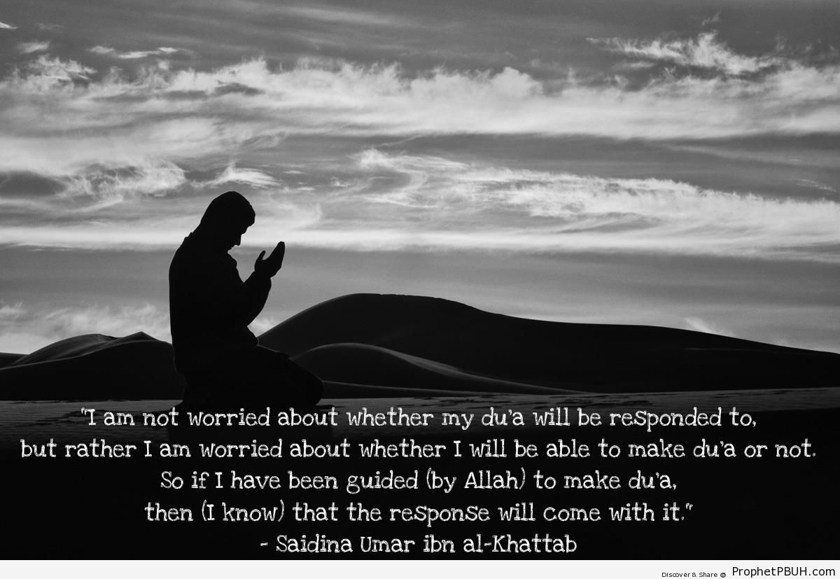 I Know That The Response Will Come (Umar ibn al-Khattab Quote) - Islamic Quotes 