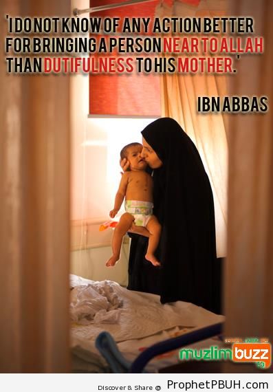 Ibn -Abbas Quote on Dutifulness to Mothers - Ibn Abbas Quotes