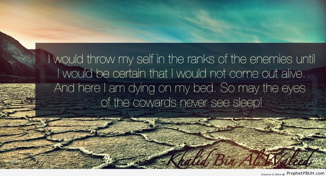 Khalid ibn al-Waleed Deathbed Quote - Islamic Quotes 