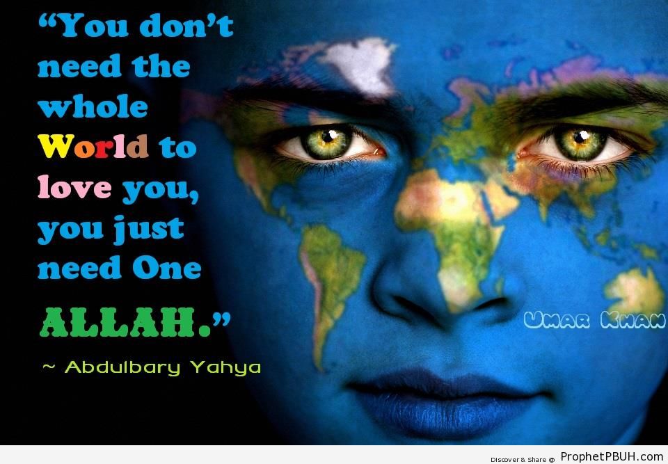 Need love of Allah - Abdulbary Yahya Quotes 