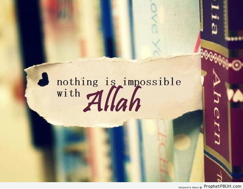 Nothing is Impossible With Allah - Motivational Islamic Quotes and Posters 