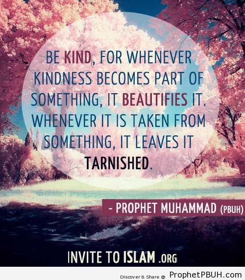 Prophet Muhammad Quote- Be Kind - Hadith