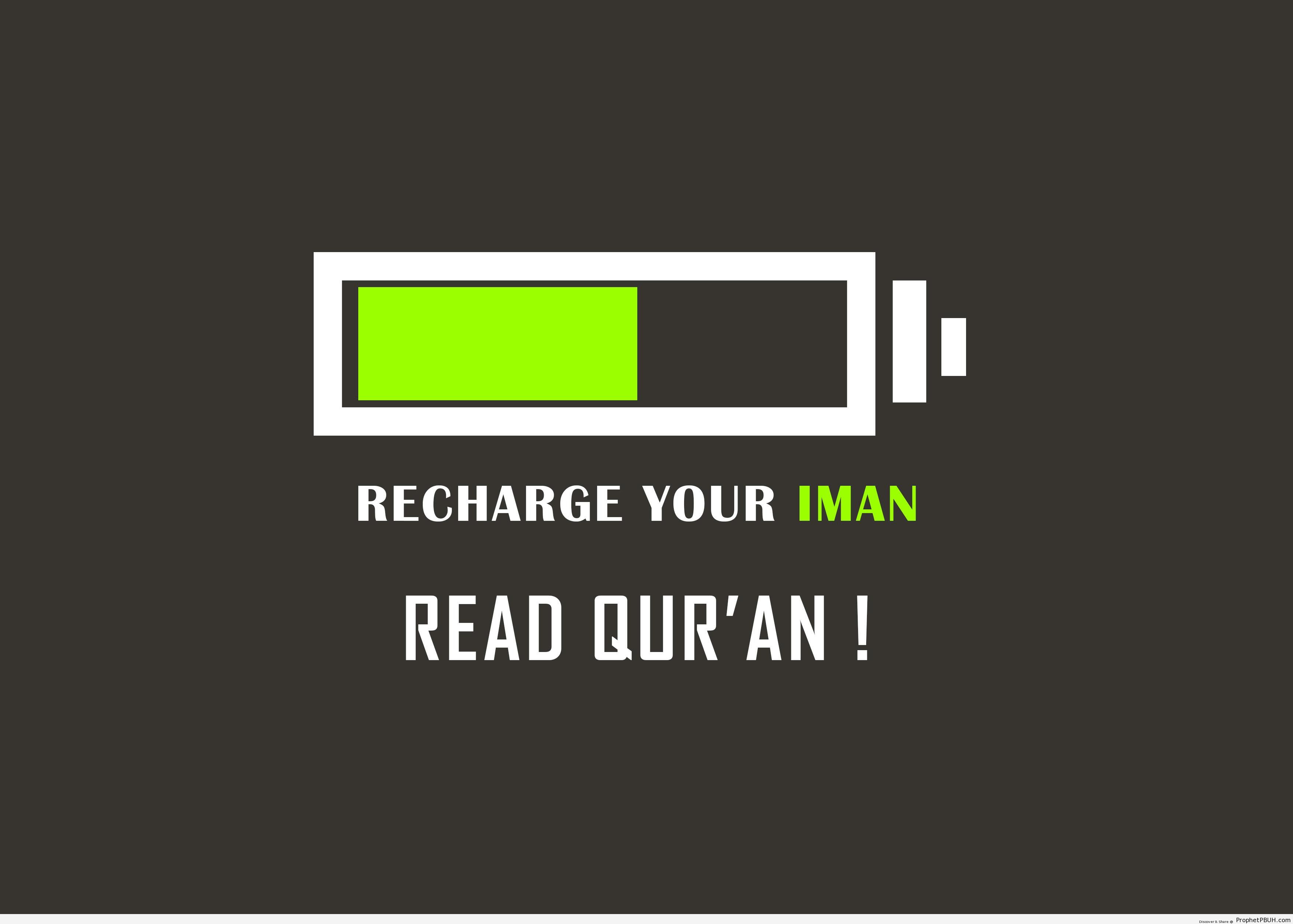 Read Quran, Recharge Your Iman - Islamic Quotes About Iman (Faith in Allah) 