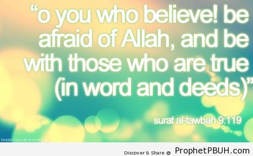 Surat at-Tawbah (Quran 9-119) - Islamic Quotes About Taqwa (Fear and Mindfulness of God, Protecting Oneself from God's Displeasure)