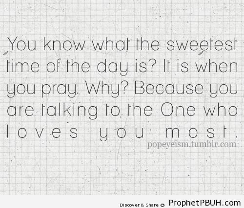 Sweetest Time of the Day - Islamic Quotes About Salah (Formal Prayer)