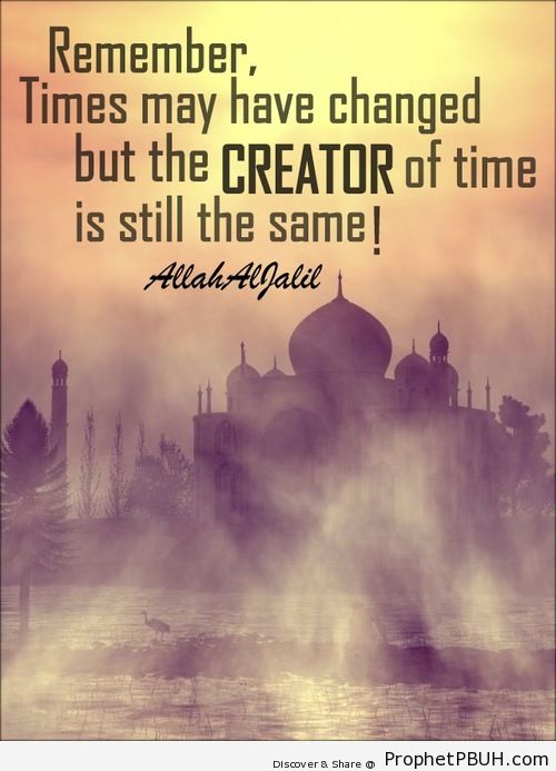 Creator of time Shared viaA allahaljalilA  - Islamic Quotes, Hadiths, Duas