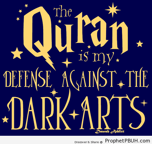 Defence against the dark arts - Islamic Quotes, Hadiths, Duas