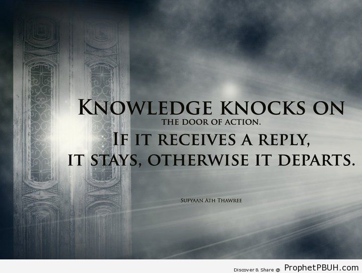 Knowledge and action. - Islamic Quotes, Hadiths, Duas 