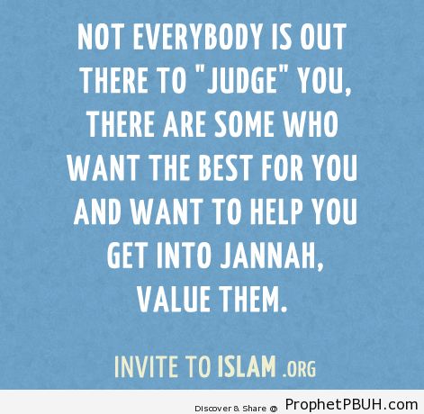 Not everybody is out there to... - Islamic Quotes, Hadiths, Duas