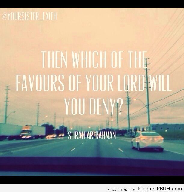 Then which of the favours of your Lord will you... - Islamic Quotes, Hadiths, Duas-001