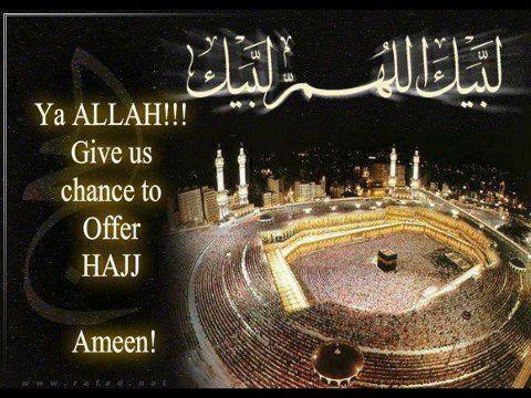Ya Allah call us for Haj