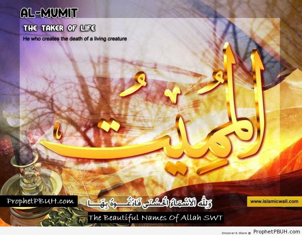 Al Mumit - The Taker of Life