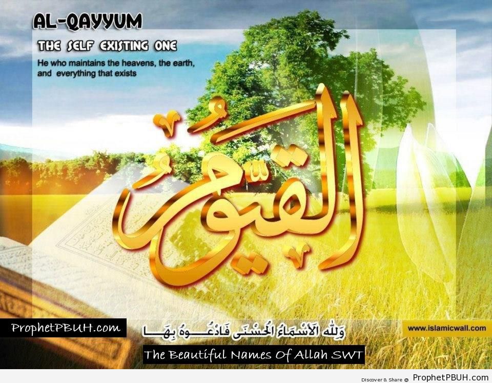 Al Qayyum - The Self Existing One