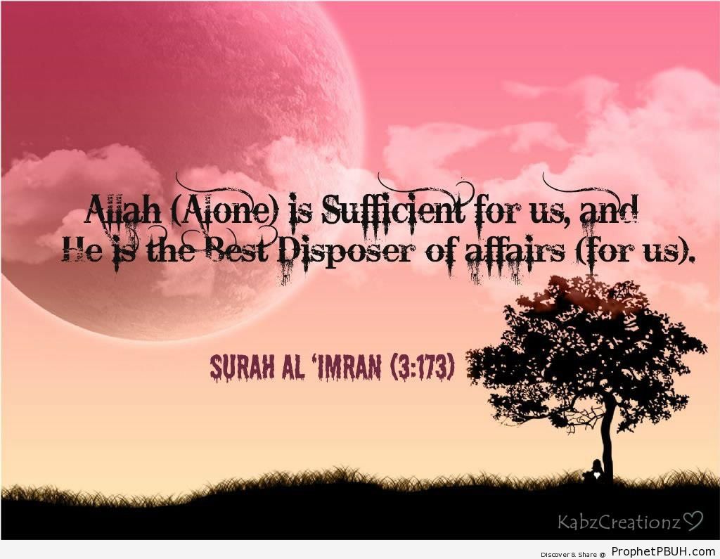 Allah (Alone) is Sufficent for us - Quran 3-173 
