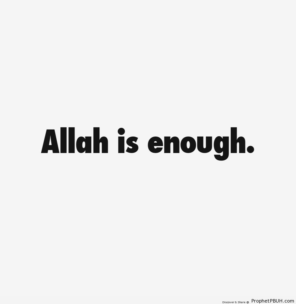 Allah is enough - Islamic Quotes