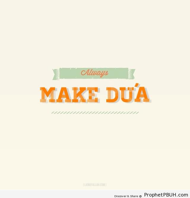 Always Make Dua - Islamic Calligraphy and Typography