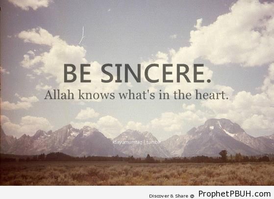 Be Sincere - Islamic Posters