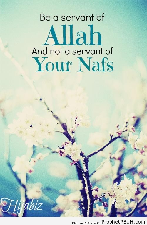 Be a servant of Allah - Islamic Quotes