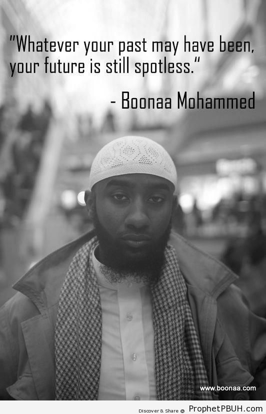 Boonaa Mohammed- Your Future is Still Spotless - Boonaa Muhammad Quotes