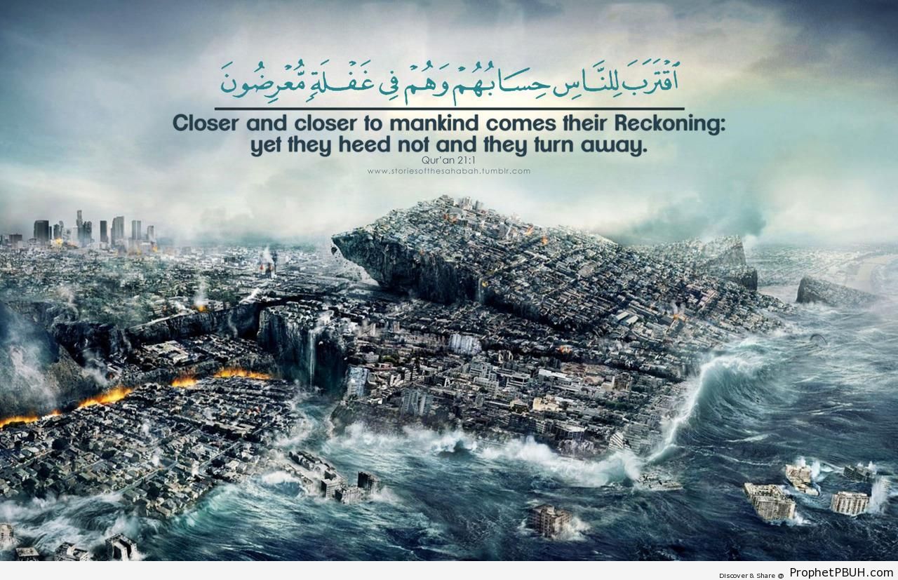 Closer and Closer (Quran 21-1) - Islamic Quotes 