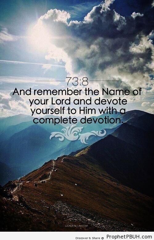 Devote Yourself to Him (Surat al-Muzzammil 73-8) - Islamic Quotes