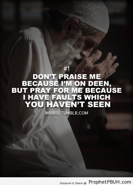 Don-t Praise me; Pray for Me - Photos of Elderly Male Muslims