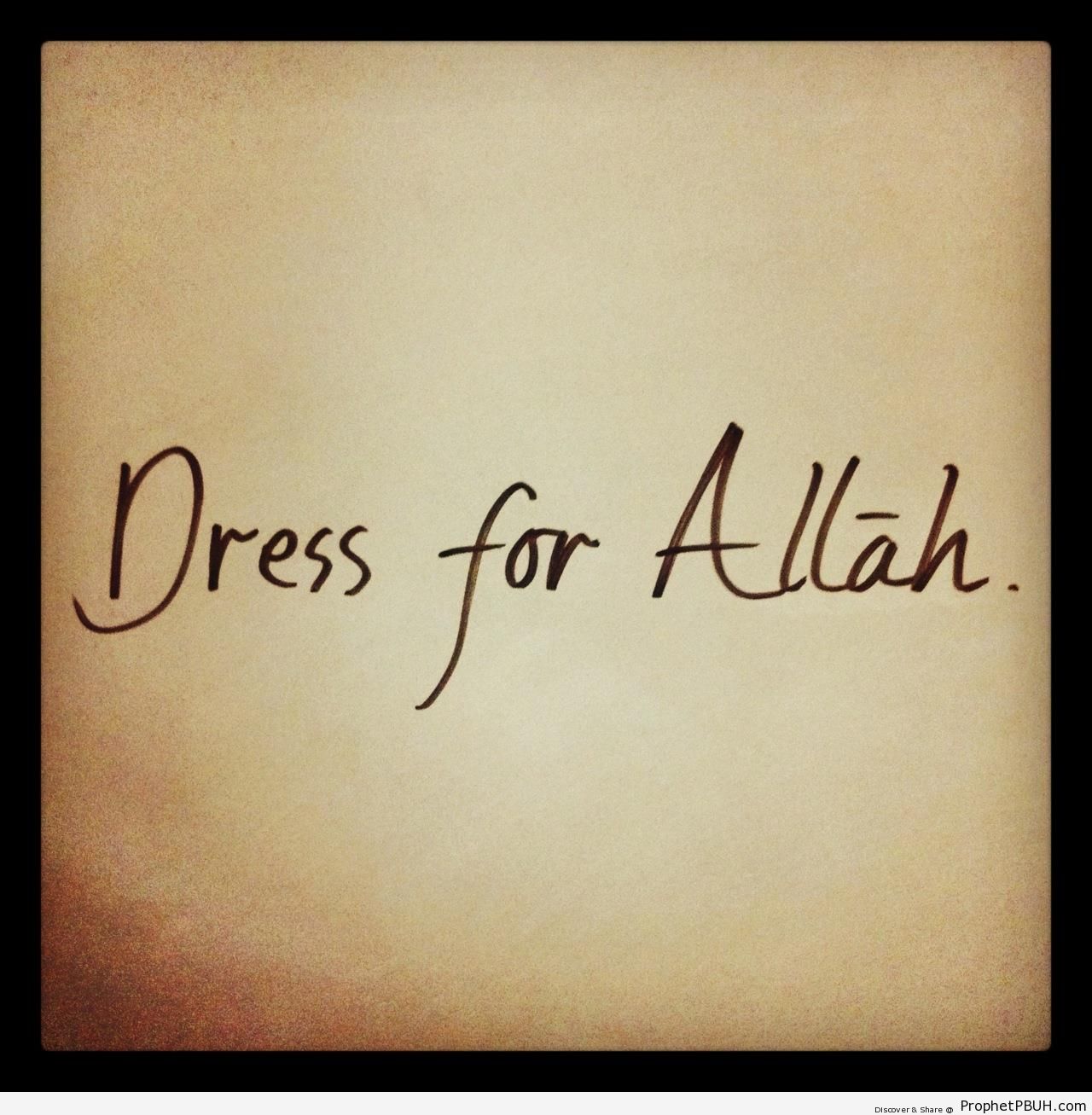 Dress for Allah - Photos of Handwriting -