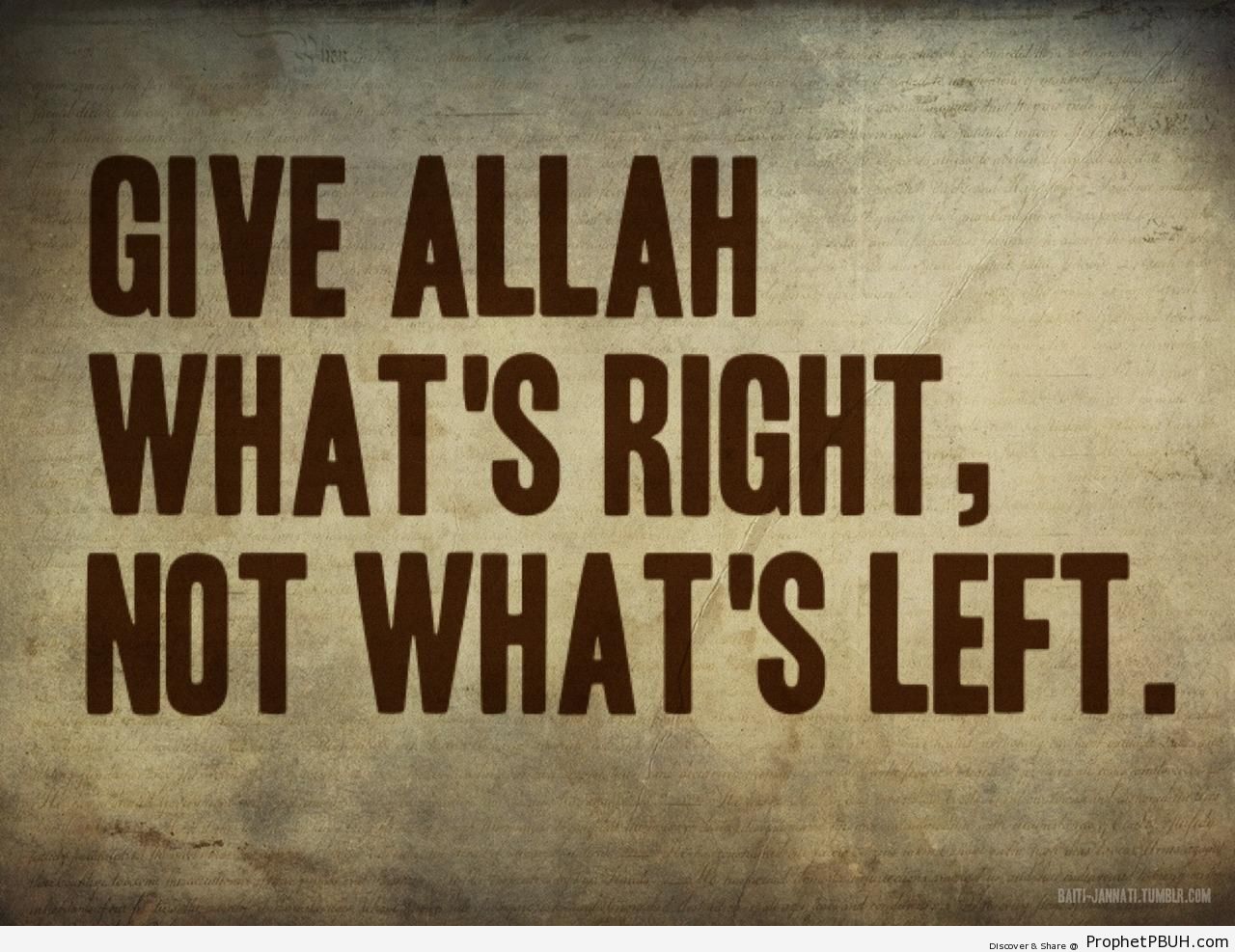 Give Allah what-s right - Islamic Posters 
