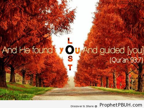 He Found You Lost and Guided You (Quran 93-7) - Photos
