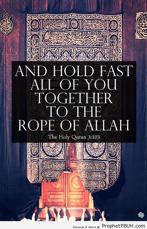 Hold Fast (Quran 3-103) - Quran 3-103 (Hold on tight to the rope of Allah...)