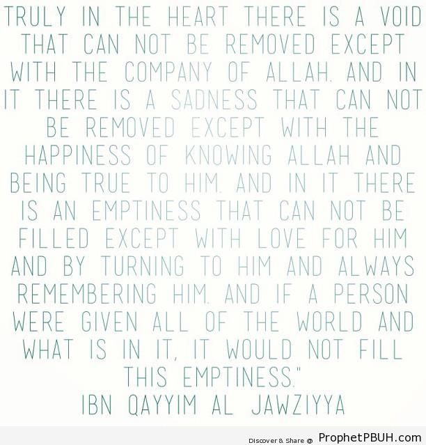 Ibn al-Qayyim Quote- A Void in the Heart - Ibn Qayyim Al-Jawziyyah Quotes