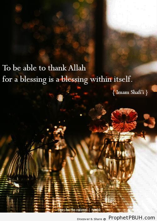 Imam ash-Shafi`i Quote- To be able to thank Allah - Imam ash-Shafi`i Quotes