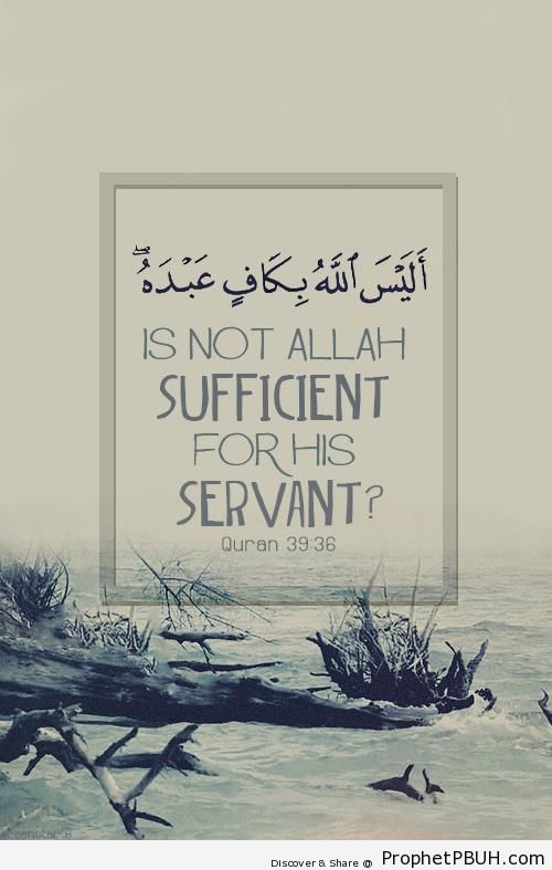 Is Not Allah Sufficient - Photos