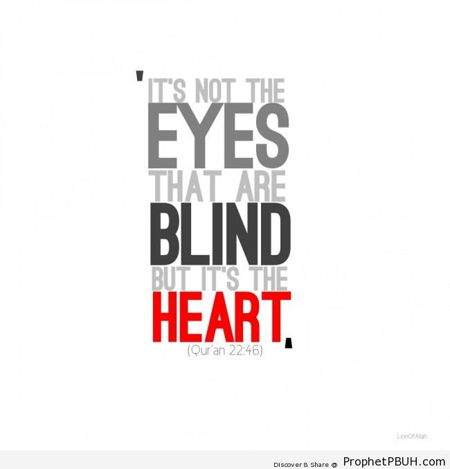 It-s Not The Eyes That Are Blind (Quran 22-46; Surat al-Haj) - Islamic Posters 