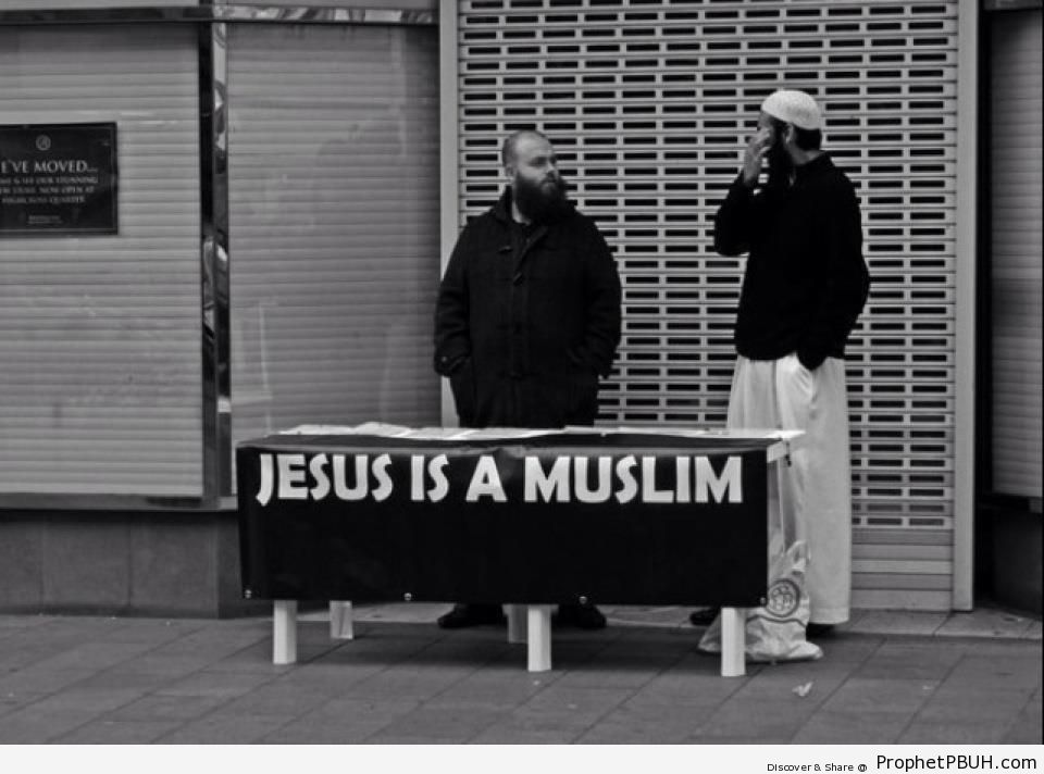 Jesus is a Muslim (Muslim Men in Britain Standing by Sign) - -Jesus is Muslim- Posters 