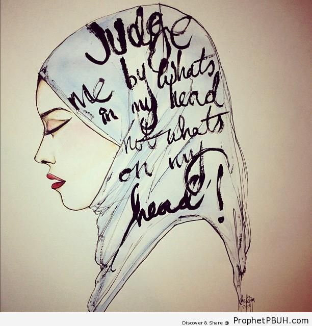 Judge by What-s In My Head (Hijab Poster With Muslimah Drawing) - Drawings
