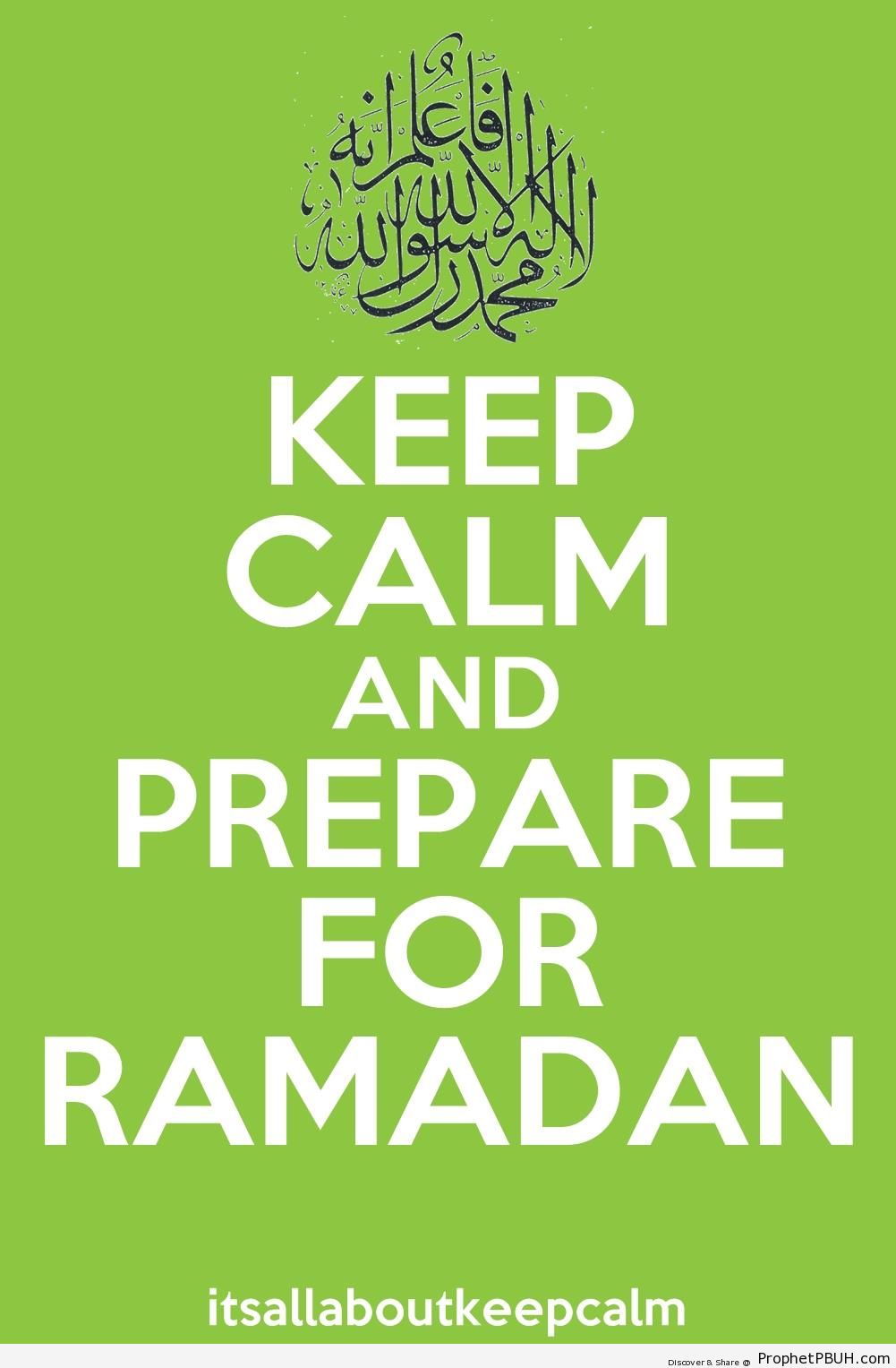 Keep Calm and Prepare for Ramadan - -Keep Calm and...- Posters