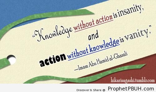 Knowledge and Action - Abu Hamid al-Ghazali Quotes